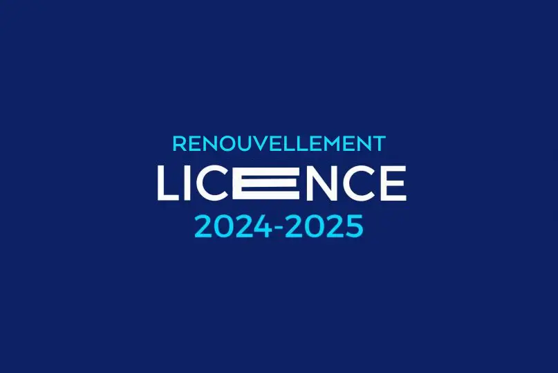 RENOUVELER SA LICENCE